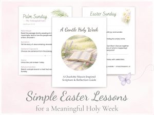 Simple Easter Lessons for a Meaningful Holy Week, the cover and Palm Sunday and Easter Sunday pages of the free guide.