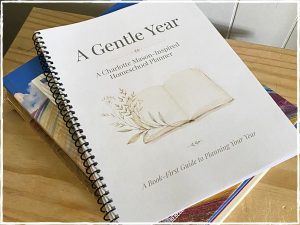 A gentle homeschool lesson planner with some Charlotte Mason style living books